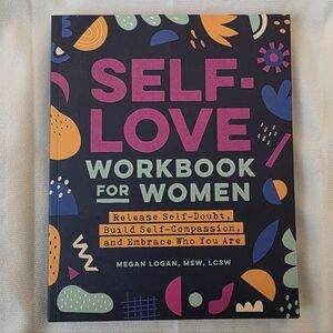NWOT Self-Love Workbook for Women By Megan Logan, MSW, LCSW
